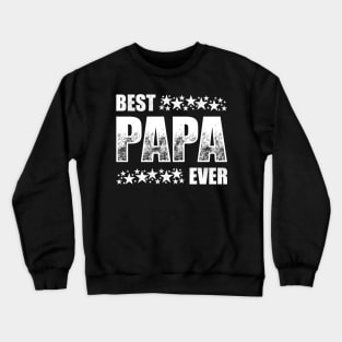 Best Papa Ever Crewneck Sweatshirt